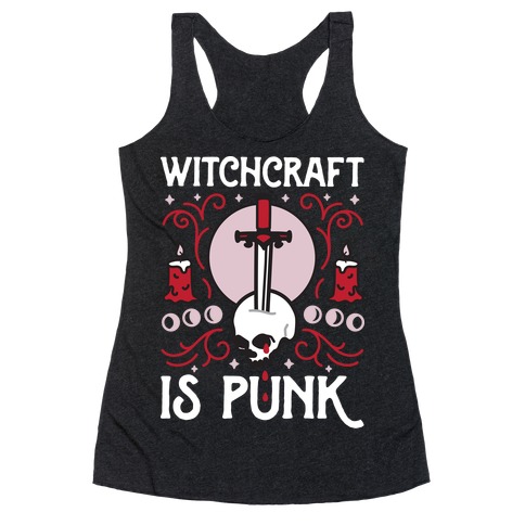 Witchcraft is Punk Racerback Tank Top