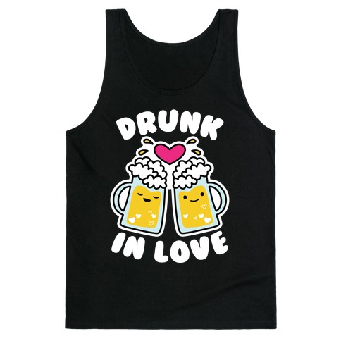 Drunk In Love Tank Top