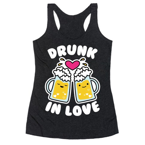 Drunk In Love Racerback Tank Top