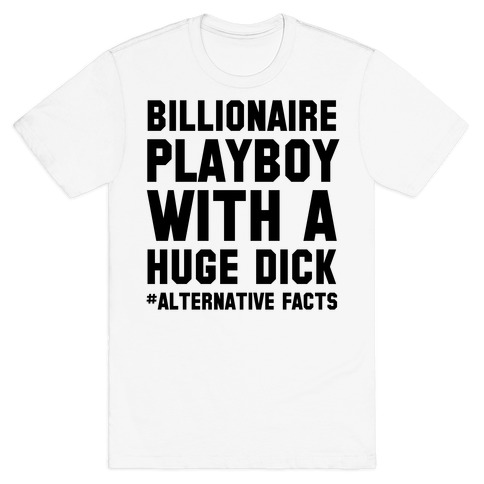 Billionaire Playboy (Alternative facts) T-Shirt