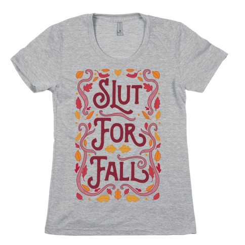 Slut For Fall Womens T-Shirt