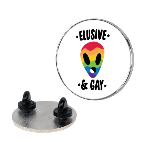 Elusive & Gay Pin