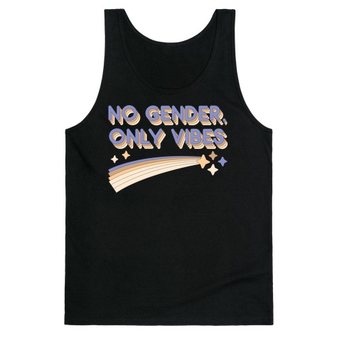 No Gender, Only Vibes Tank Top