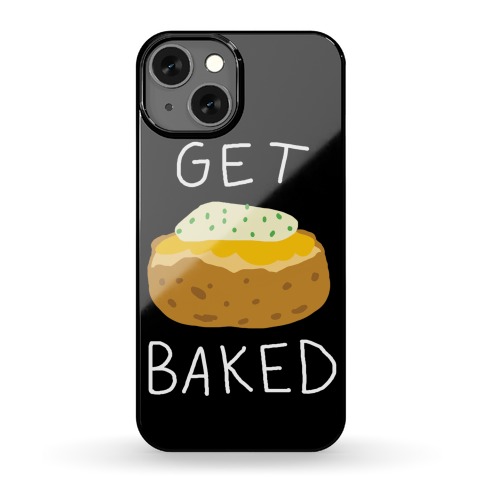 Get Baked Phone Case
