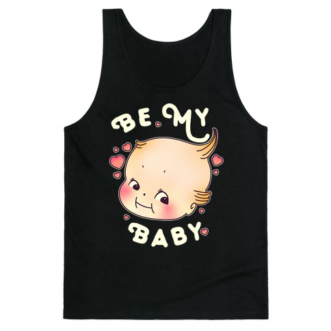 Be My Baby Tank Top