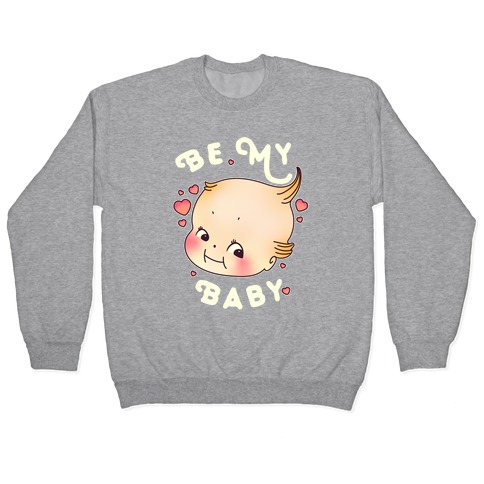 Be My Baby Pullover