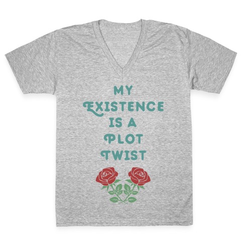 My Existence Is A Plot Twist V-Neck Tee Shirt