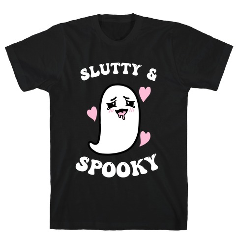 Slutty & Spooky  T-Shirt