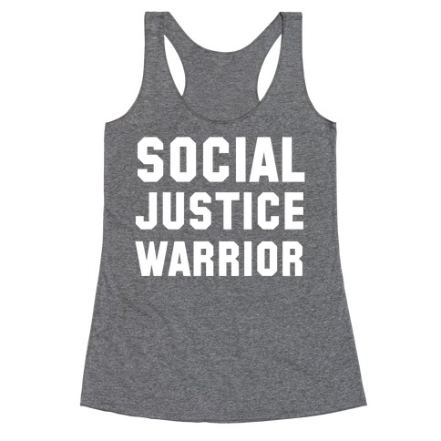 Social Justice Warrior Racerback Tank Top