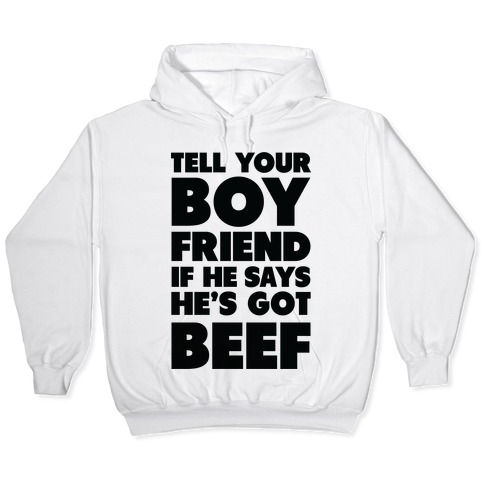 Tell Your Boyfriend Hooded Sweatshirts Lookhuman