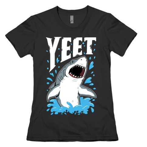 YEET shark Womens T-Shirt