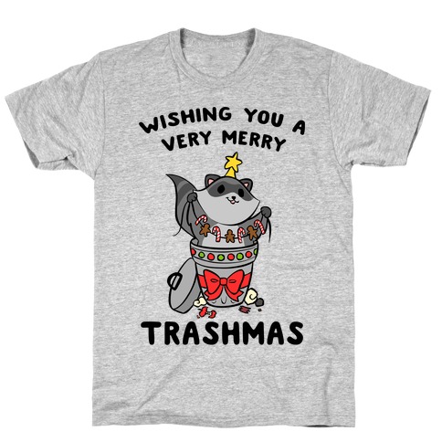 Wishing You A Very Merry Trashmas T-Shirt