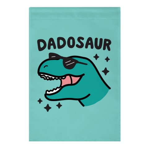 Dadosaur (Dad Dinosaur) Garden Flag