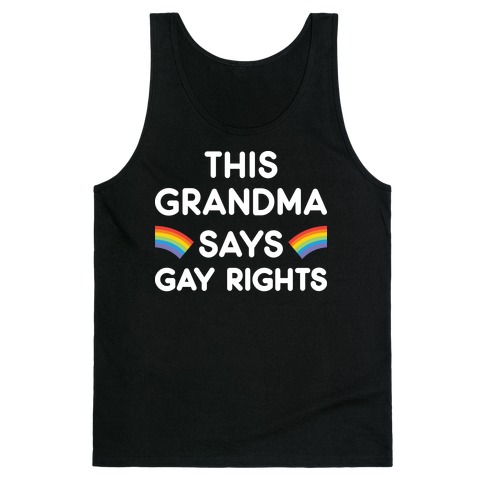 This Grandma Says Gay Rights Tank Top