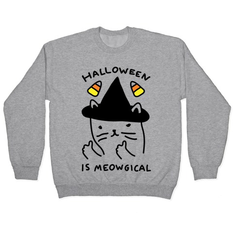 Halloween Is Meowgical Pullover
