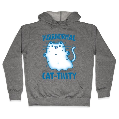 Purrinormal Cat-tivity Hooded Sweatshirt
