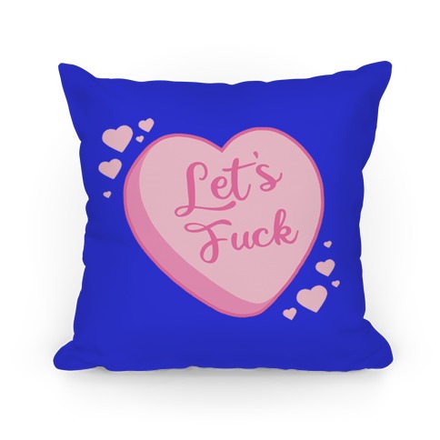 Let's F*** Candy Heart Pillow