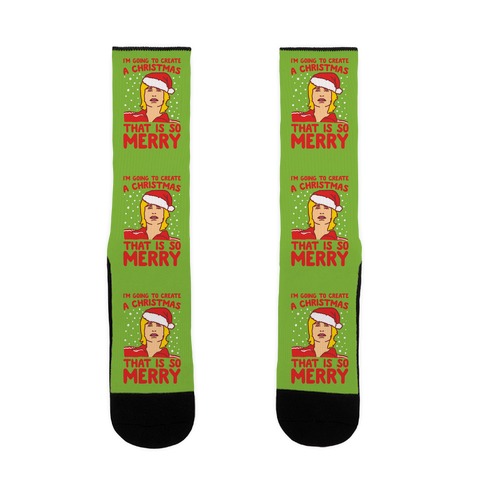 I'm Going To Create A Christmas That Is So Merry Parody Sock