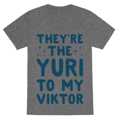 They're The Yuri To My Viktor V-Neck Tee Shirt