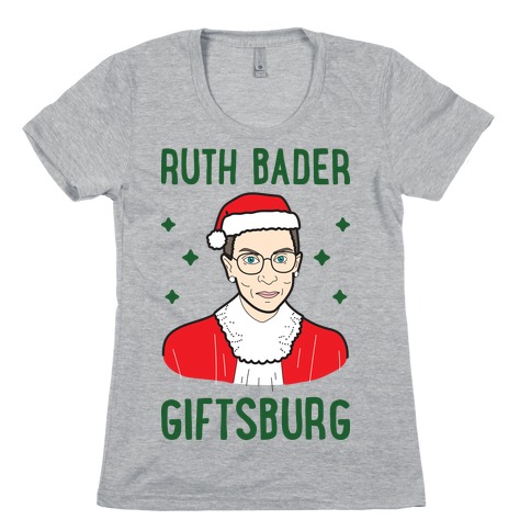 Ruth Bader Giftsburg Womens T-Shirt