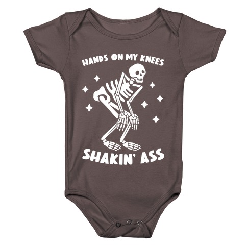 Hands On My Knees Shakin' Ass Skeleton Baby One-Piece