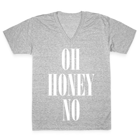 Oh Honey No V-Neck Tee Shirt