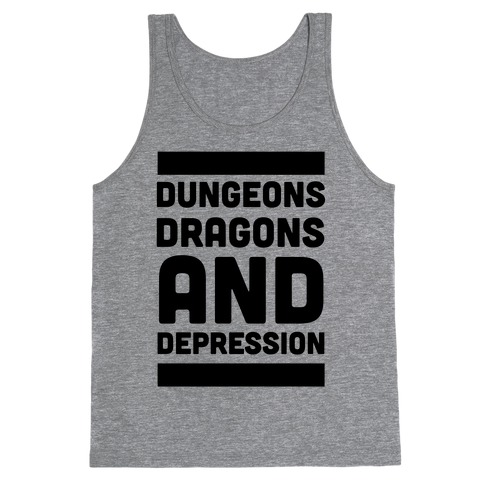Dungeons, Dragons and Depression Tank Top