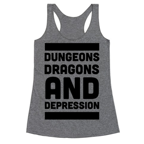 Dungeons, Dragons and Depression Racerback Tank Top