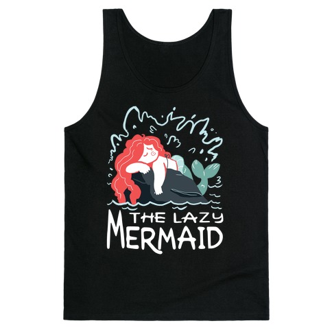 The Lazy Mermaid Tank Top