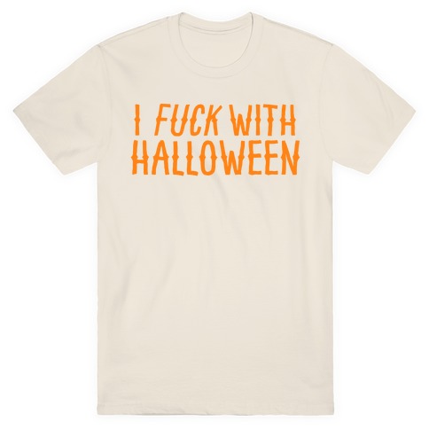 I F*** With Halloween T-Shirt
