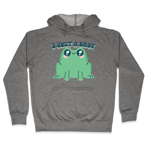I Just A Baby Frog Hooded Sweatshirt
