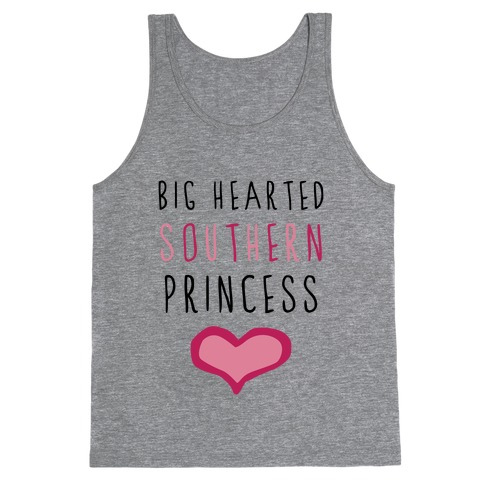 Big Hearted Southern Princess (Tank) Tank Top