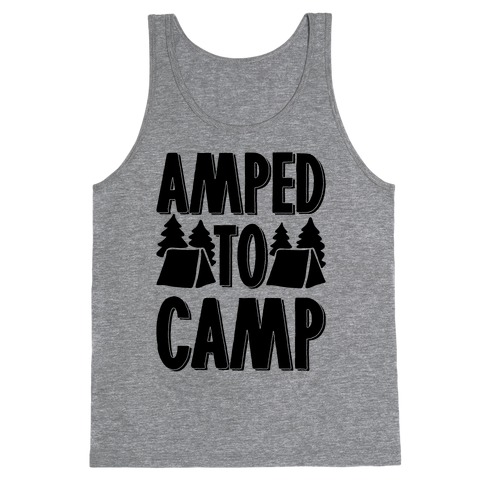 Amped To Camp Tank Top