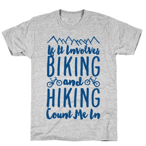 Biking and Hiking T-Shirt