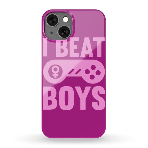 I Beat Boys Phone Case