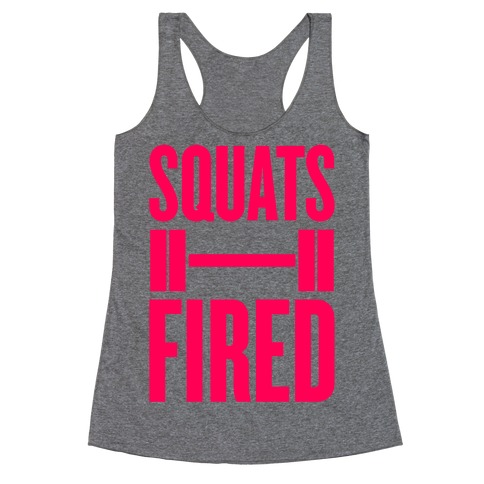 Squats Fired Racerback Tank Top