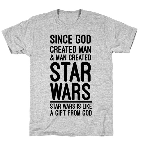 Star Wars is Gift From God T-Shirt