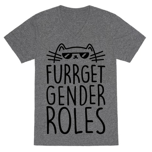 Furrget Gender Roles V-Neck Tee Shirt