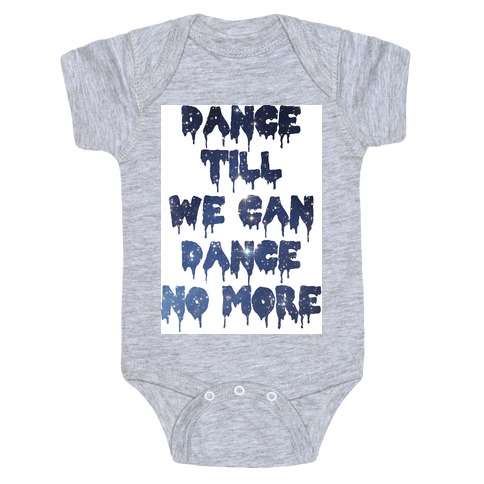 Dance No More Baby One-Piece
