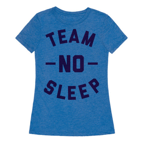 team no sleep shirt