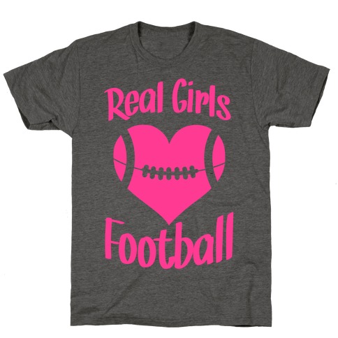 Real Girls Love Football T-Shirt