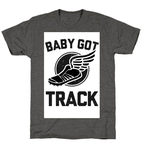Baby Got Track (Dark) T-Shirt