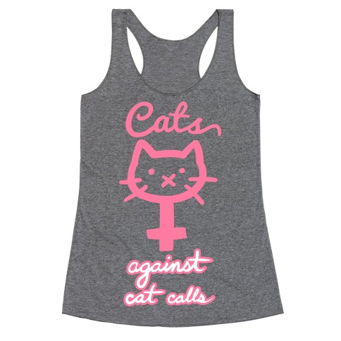 Cats Against Cat Calls Racerback Tank Top