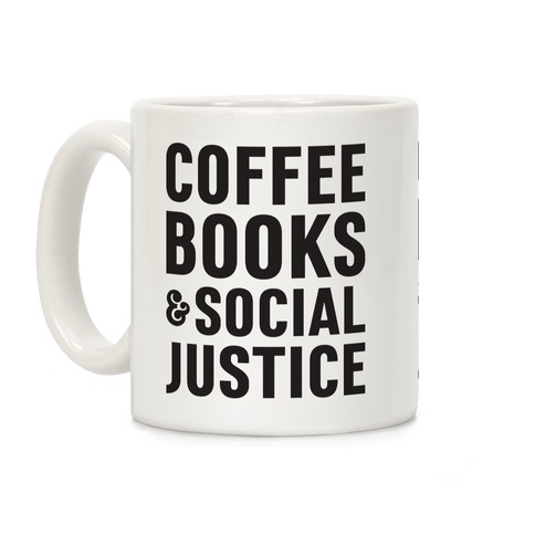 Coffee Books & Social Justice Coffee Mug