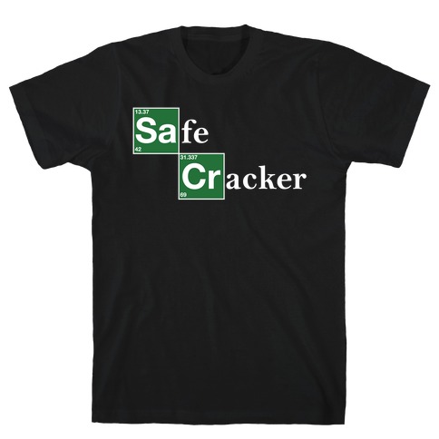 Safe Cracker T-Shirt