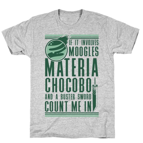 If It Involves Moogles Materia or Chocobo T-Shirt
