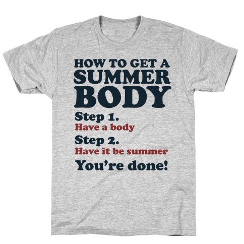 How to Get a Summer Body T-Shirt