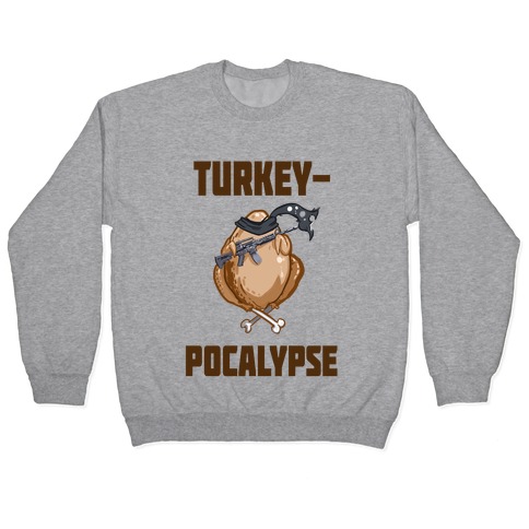 TurkeyPocalypse (dark) Pullover