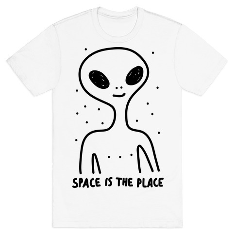 Space Is The Place T-Shirt