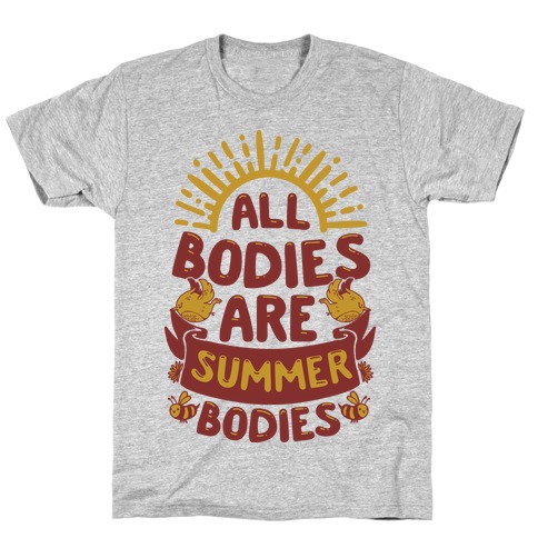 All Bodies Are Summer Bodies T-Shirt